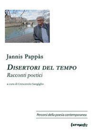 Disertori del tempo. Racconti poetici