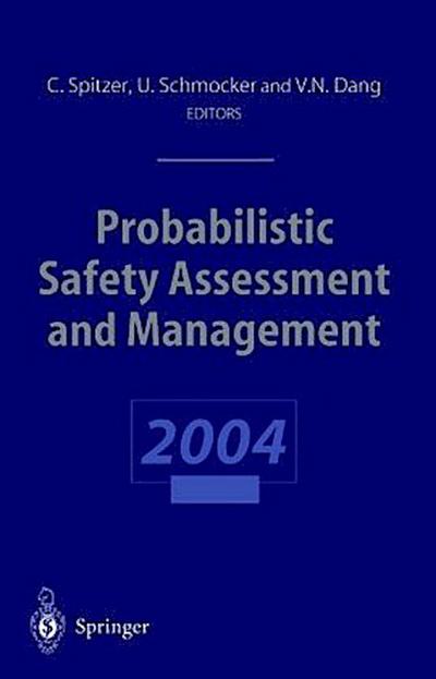 Probabilistic Safety Assessment and Management