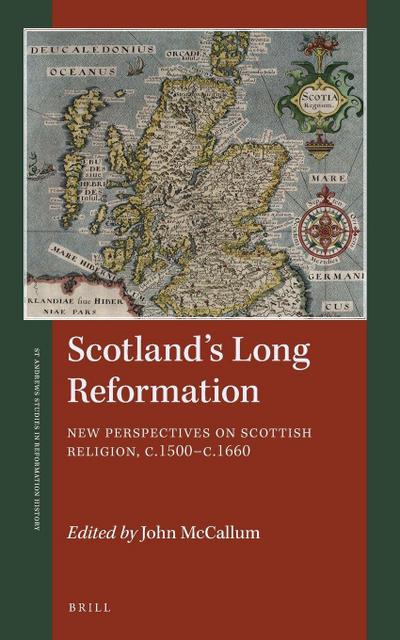 Scotland’s Long Reformation