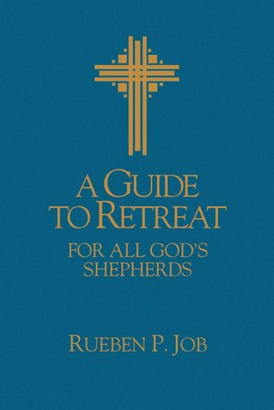 A Guide to Retreat for All God’s Shepherds