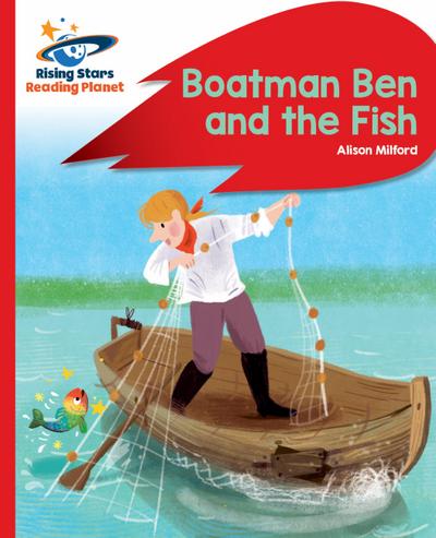 Reading Planet - Boatman Ben and the Fish - Red B: Rocket Phonics