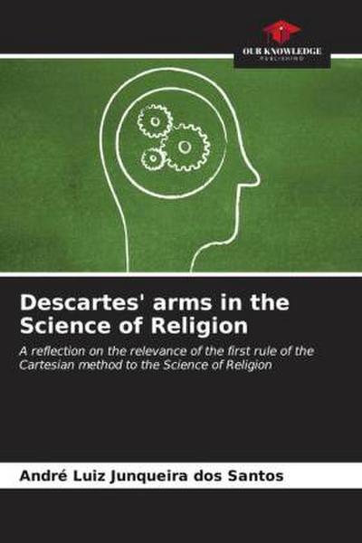 Descartes’ arms in the Science of Religion