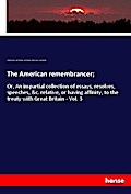 The American remembrancer;