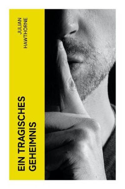 Ein tragisches Geheimnis