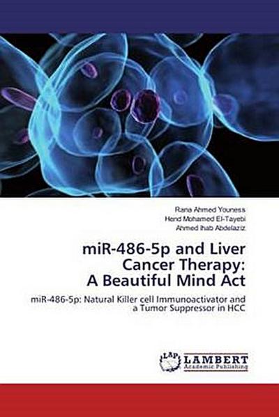 miR-486-5p and Liver Cancer Therapy: A Beautiful Mind Act