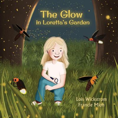 The Glow in Loretta’s Garden