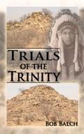 Trials of the Trinity