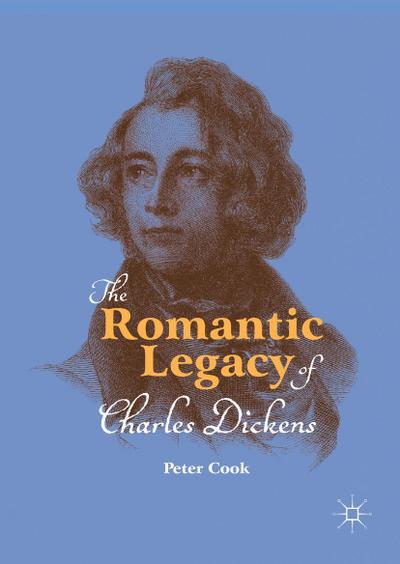 The Romantic Legacy of Charles Dickens