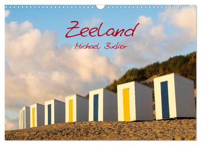 Zeeland (Wandkalender 2024 DIN A3 quer), CALVENDO Monatskalender