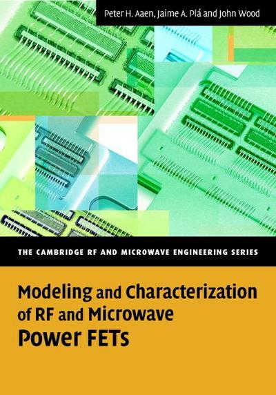 Modeling and Characterization of RF and Microwave Power             FETs