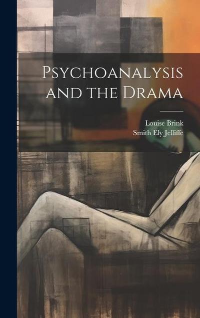 Psychoanalysis and the Drama