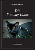 Die Bombay-Katze von Barbara Hickmann | Ebook