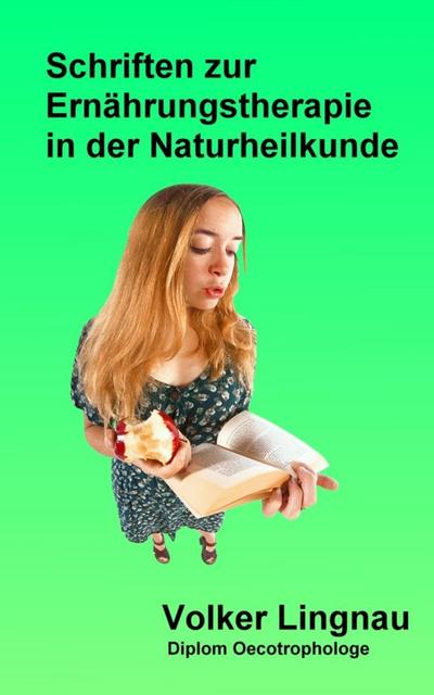 Schriften zur Ernährungstherapie in der Naturheilkunde