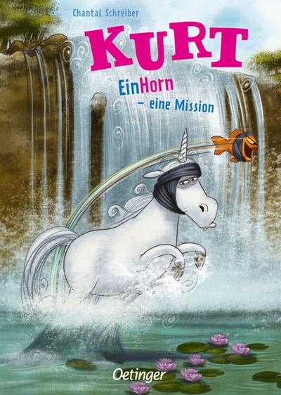 Kurt, Einhorn wider Willen 3. EinHorn - eine Mission