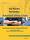 Sin Patrón - Herrenlos - Arbeiten ohne Chefs