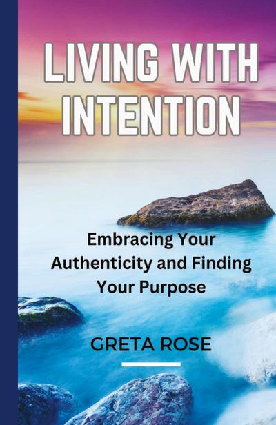 Living with Intention