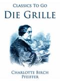 Die Grille, Ein ländliches Charakterbild