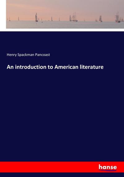 An introduction to American literature