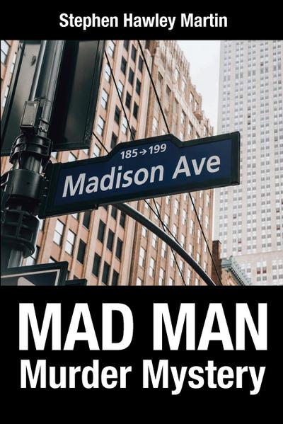 Mad Man Murder Mystery