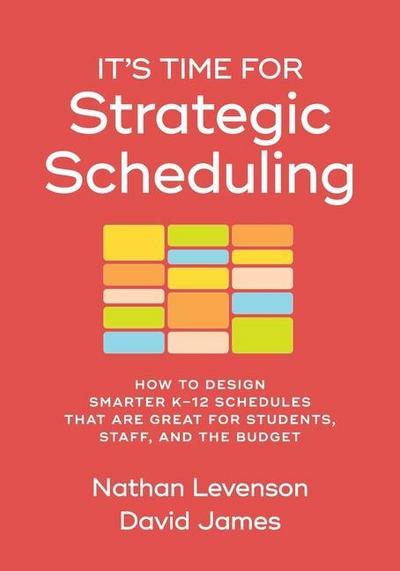 It’s Time for Strategic Scheduling