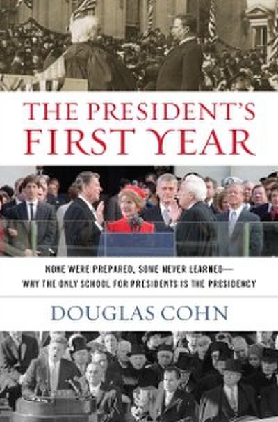 The President’s First Year