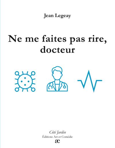 Ne me faites pas rire, docteur