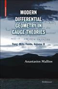 Modern Differential Geometry in Gauge Theories