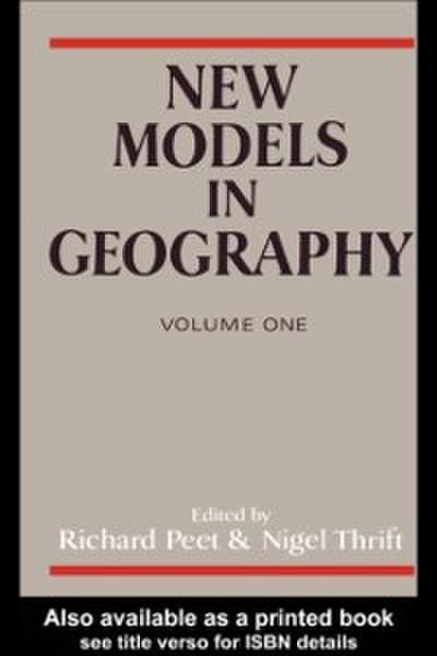 New Models in Geography - Vol 1