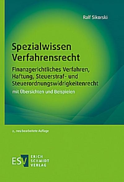 Spezialwissen Verfahrensrecht - Finanzgerichtliches Verfahren, Haftung, Steuerstraf- und Steuerordnungswidrigkeitenrecht