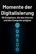 Momente der Digitalisierung