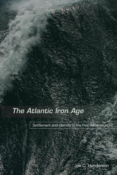 The Atlantic Iron Age