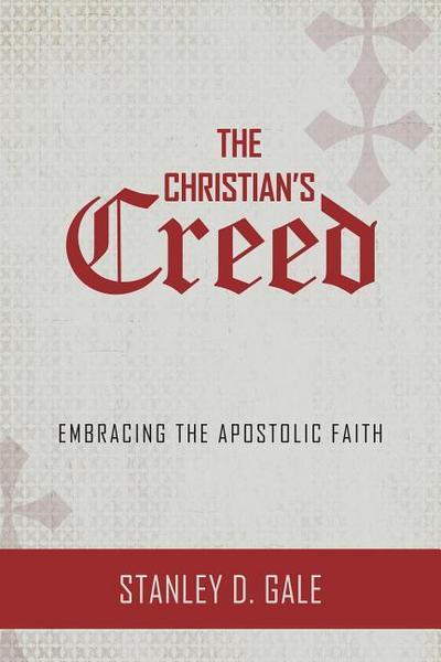 The Christian’s Creed