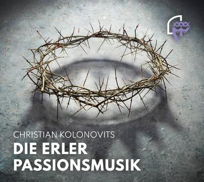 Die Erler Passionsmusik
