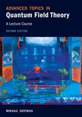 Advanced Topics in Quantum Field Theory