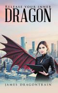 Release Your Inner Dragon