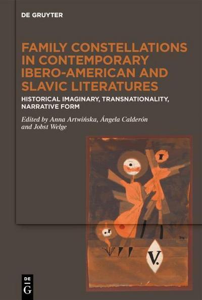 Family Constellations in Contemporary Ibero-American and Slavic Literatures