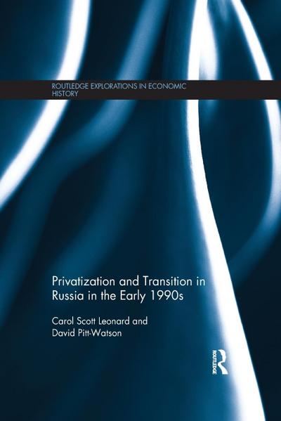 Privatization and Transition in Russia in the Early 1990s