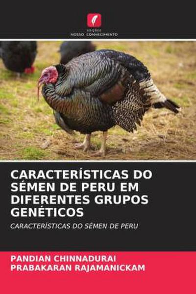 CARACTERÍSTICAS DO SÉMEN DE PERU EM DIFERENTES GRUPOS GENÉTICOS