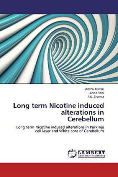 Long term Nicotine induced alterations in Cerebellum