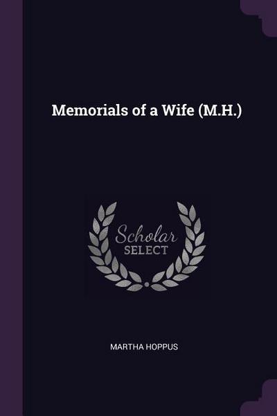 Memorials of a Wife (M.H.)