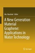 A New Generation Material Graphene: Applications in Water Technology
