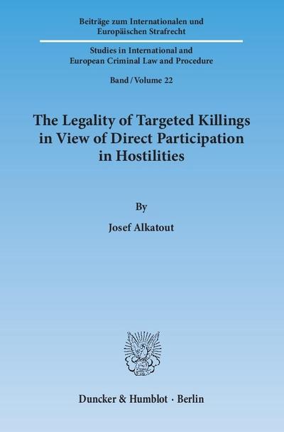 The Legality of Targeted Killings in View of Direct Participation in Hostilities
