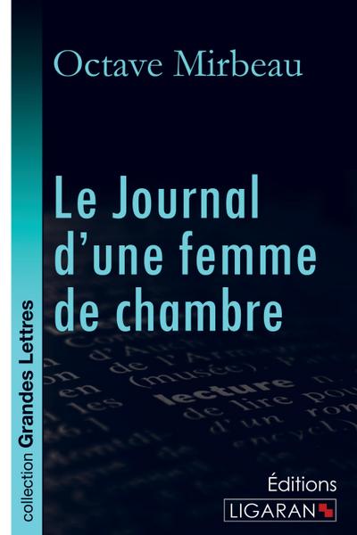 Le Journal d’une femme de chambre (grands caractères)
