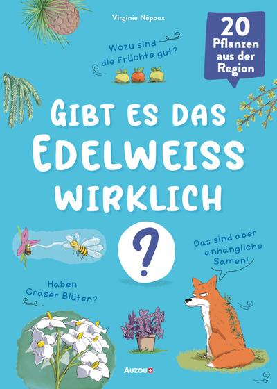 Népoux, V: Gibt es das Edelweiss wirklich?