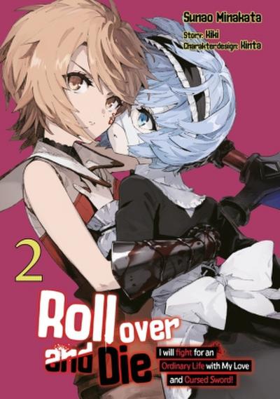 Roll over and Die: I Will Fight for an Ordinary Life with My Love and Cursed Sword, Band 02 (deutsche Ausgabe, Manga)