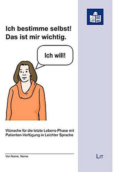 Ich bestimme selbst! Das ist mir wichtig.