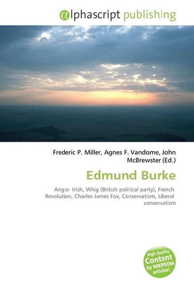 Edmund Burke - Frederic P. Miller