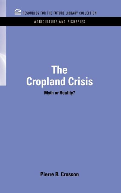 The Cropland Crisis