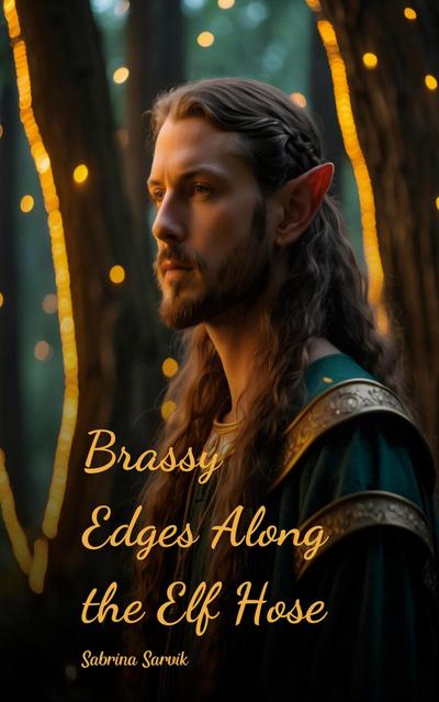 Brassy Edges Along the Elf Hose