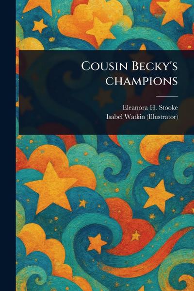 Cousin Becky’s Champions